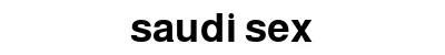 saudi sex